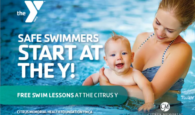 mother with baby in the pool, both smiling. Graphics in white letters read The YMCA logo, Safe Swimmers Start at the Y! Free swim lessons at the Citrus Y!